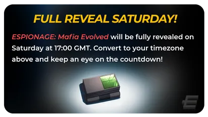 **ESPIONAGE: Mafia Evolved** is about to be revealed!